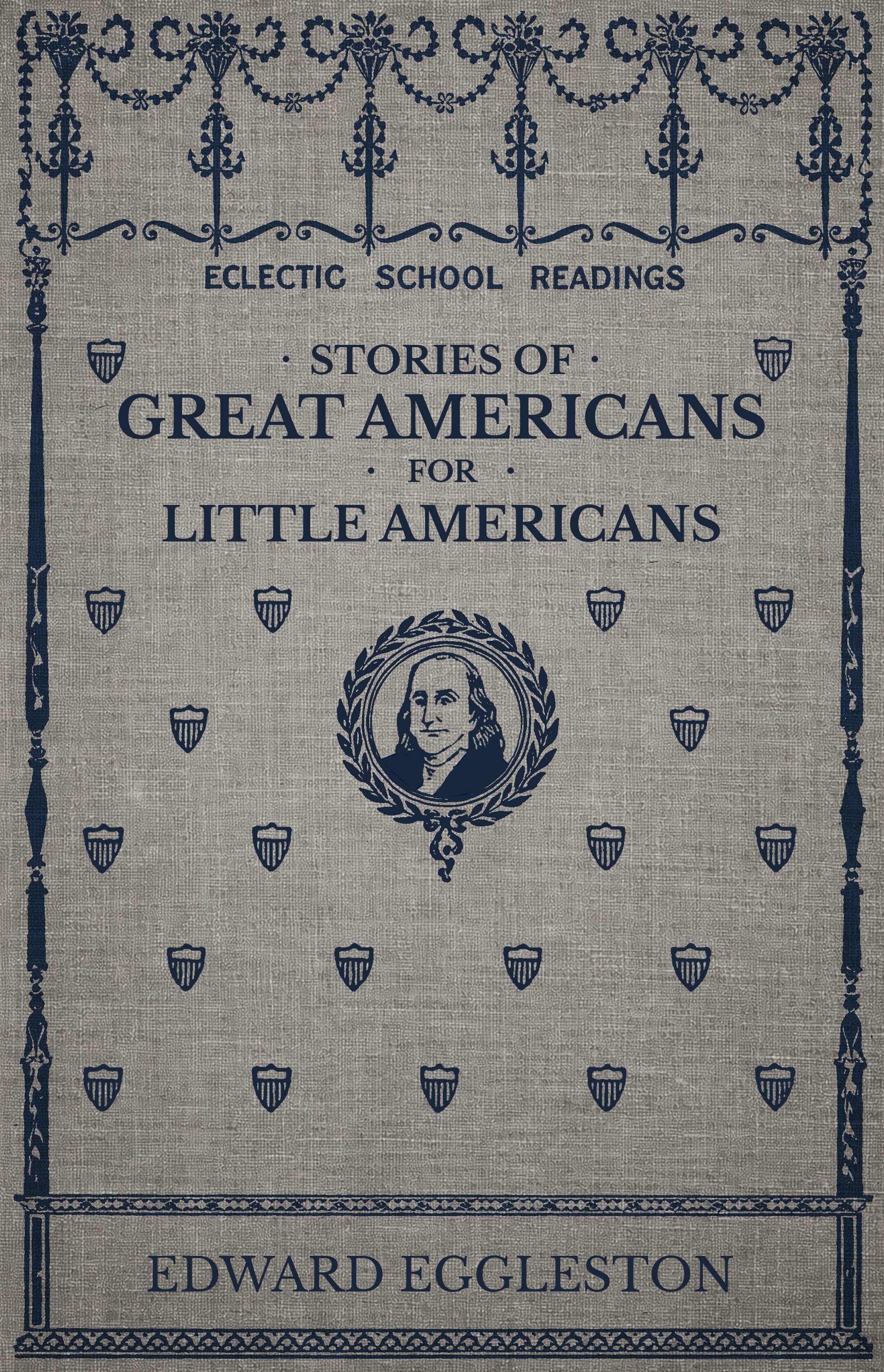 Stories of Great Americans for Little Americans