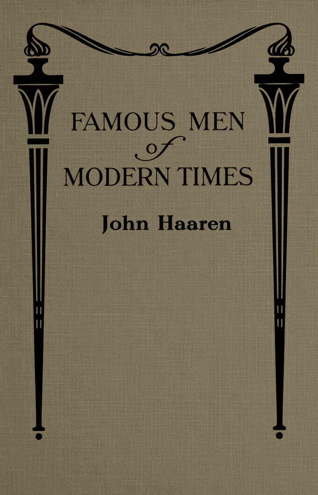 Cover of Famous Men of Modern Times by John Haaren