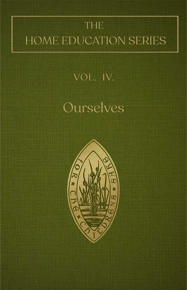 Cover of Ourselves by Charlotte Mason, Volume IV of the Home Education Series